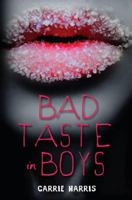 Bad Taste in Boys 0385739680 Book Cover