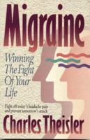 Migraine: Winning the Fight of Your Life 0914984632 Book Cover