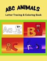 ABC Animals Letter Tracing & Coloring Book: abc letter tracing books for kids ages 3-5 B08QG4M7L7 Book Cover