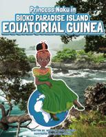 Princess Naku in Bioko Paradise Island - EQUATORIAL GUINEA 1957930055 Book Cover