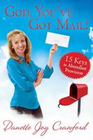 God, You've Got Mail: 15 Keys to Abundant Provision 0768403073 Book Cover
