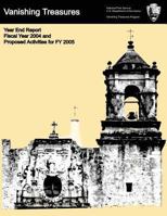 Vanishing Treasures: Year End Report, Fiscal Year 2004 and Proposed Activities in FY 2005 1484918754 Book Cover