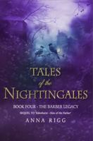 Tales of the Nightingales: The Barber Legacy - Book Four 1763702243 Book Cover