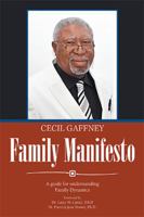 Family Manifesto: A Guide for Understanding Family Dynamics 1984536427 Book Cover