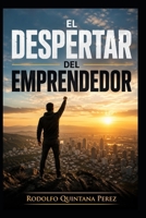 EL DESPERTAR DEL EMPRENDEDOR (Spanish Edition) B0GY8MPLWR Book Cover