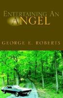 Entertaining an Angel 1413434800 Book Cover