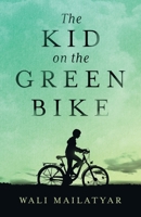 The Kid on the Green Bike 0578394294 Book Cover