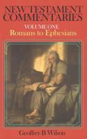 New Testament Commentaries: Volume 1: Romans to Ephesians 0851518982 Book Cover