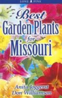 Best Garden Plants for Missouri (Best Garden Plants For...) 976820012X Book Cover