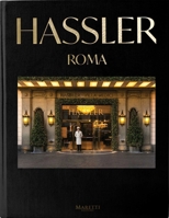 Hassler Roma: 1893-2023 130th Anniversary 8893970724 Book Cover