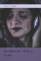 Soniditos de Amor y Dolor 1535138548 Book Cover