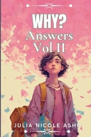 Why Answers Vol II (Trivia & Facts Series) B0GQLXSCD4 Book Cover
