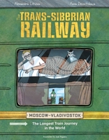 The Trans-Siberian Railway: The Longest Train Journey in the World 1623718120 Book Cover