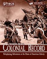 Coyote Trail: Colonial Record: America's Fight for Liberty 1938270029 Book Cover