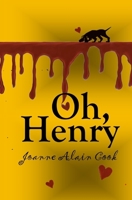 Oh, Henry 1737589257 Book Cover