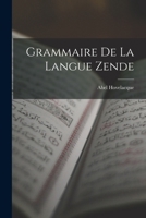Grammaire de la langue zende 2013349122 Book Cover