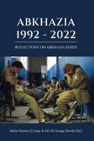 Abkhazia:1992-2022: Georgian-Abkhazian Conflict & War B0BHS1PN5L Book Cover