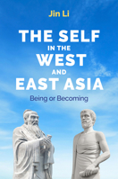 The Self in the West and East Asia: Being or Becoming 1509561366 Book Cover