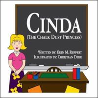 Cinda The Chalk Dust Princess 1412016916 Book Cover