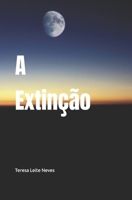 A Extinção 9893327652 Book Cover