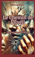 Le Chemin de l'Eveil: L'héritage d'un passé imposé (French Edition) 2488505005 Book Cover