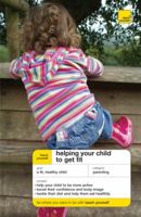 Teach Yourself Helping Your Child To Get Fit 0071625879 Book Cover