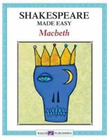 Shakespeare Made Easy: Macbeth:grades 7-9 (Shakespeare Made Easy) 0825146097 Book Cover