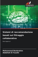 Sistemi di raccomandazione basati sul filtraggio collaborativo (Italian Edition) 6207429397 Book Cover