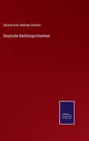 Deutsche Rechtssprichwrter 1161056653 Book Cover