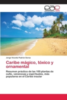 Caribe Magico, Toxico y Ornamental 3659045241 Book Cover