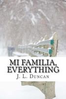 Mi Familia, Everything 1481921401 Book Cover