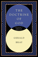 The Doctrine of God (Contours of Christian Theology) 0830815317 Book Cover