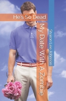My Date With A Zombie B08WJY55SJ Book Cover