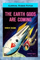 The Earth Gods Are Coming 0359262449 Book Cover