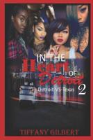 In The Heart Of Detroit Part Two: Detroit -VS-Texas 1095001833 Book Cover