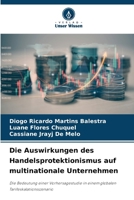 Die Auswirkungen des Handelsprotektionismus auf multinationale Unternehmen (German Edition) 6209599052 Book Cover