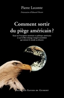 Comment sortir du piège américain ? 2868398731 Book Cover