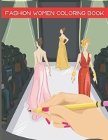 Fashion Women Coloring Book: Fashion Coloring book for girls and women: Fashion models and portraits of women. B08VY8QNY3 Book Cover