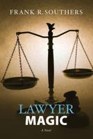 Lawyer Magic 1496173228 Book Cover