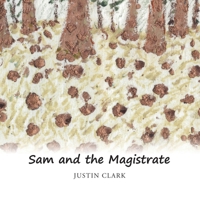 Sam and the Magistrate B0F6NXD2W3 Book Cover