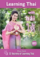 Learning Thai with hâi ให้: 22 Secrets of Learning Thai 9526651154 Book Cover