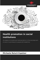 Health promotion in social institutions 6209708463 Book Cover