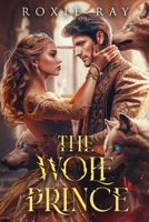 The Wolf Prince: An Opposites Attract Shifter Romance B0CH2NN5BK Book Cover