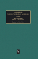 Leadership: The Multiple-Level Approaches: Classical and New Wave 0762305037 Book Cover
