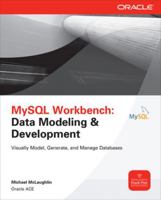 MySQL Workbench Data Modeling and Development MySQL Workbench Data Modeling and Development 0071791884 Book Cover