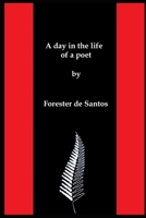 A day in the life of a poet 1790573823 Book Cover