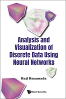 Analysis and Visualization of Discrete Data Using Physic-Informed Neural Networks 9811283613 Book Cover