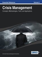 Crisis Management: Concepts, Methodologies, Tools and Applications Vol 2 1668426242 Book Cover