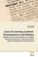 Cost of Learning Content Development and Delivery 3639246403 Book Cover