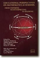Educational Perspectives on Mathematics as Semiosis 1894508394 Book Cover
